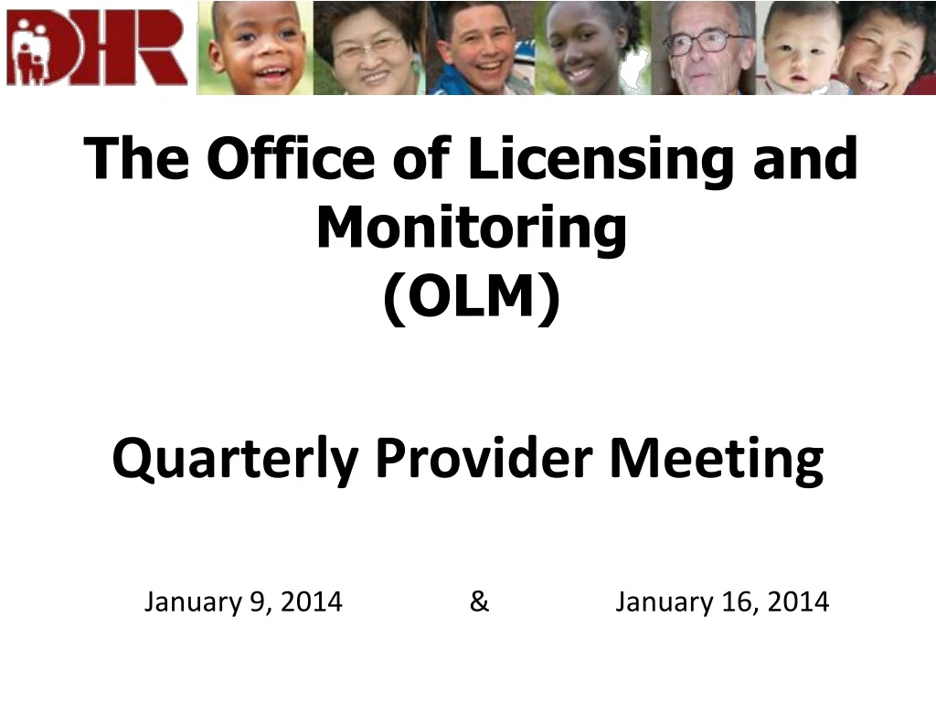 the office of licensing and monitoring olm