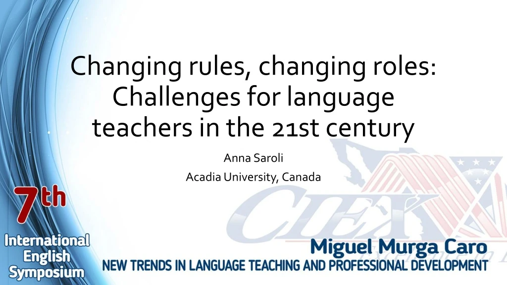 changing rules changing roles challenges for language teachers in the 21st century