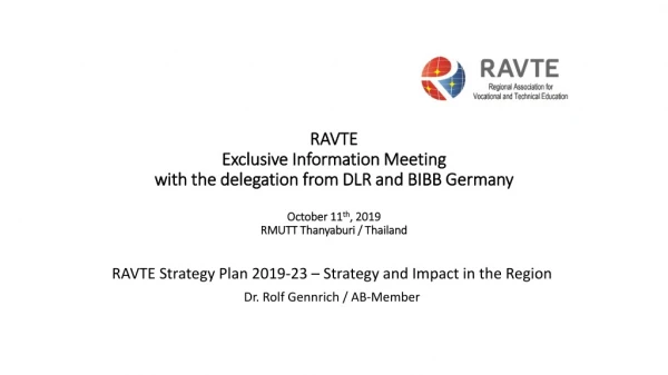 RAVTE Strategy Plan 2019-23 – Strategy and Impact in the Region Dr. Rolf Gennrich / AB-Member