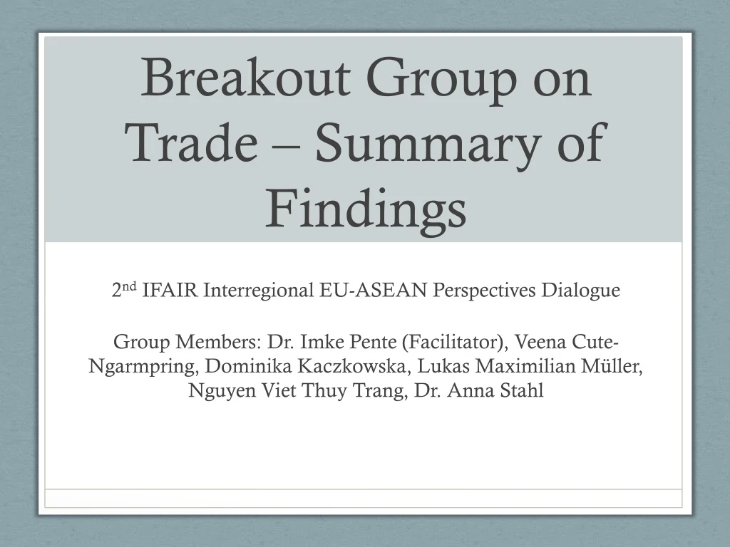 breakout group on trade summary of findings