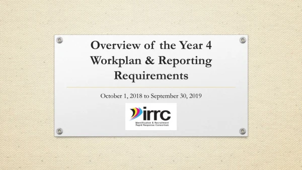 Overview of the Year 4 Workplan &amp; Reporting Requirements