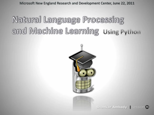 Natural Language Processing and Machine Learning