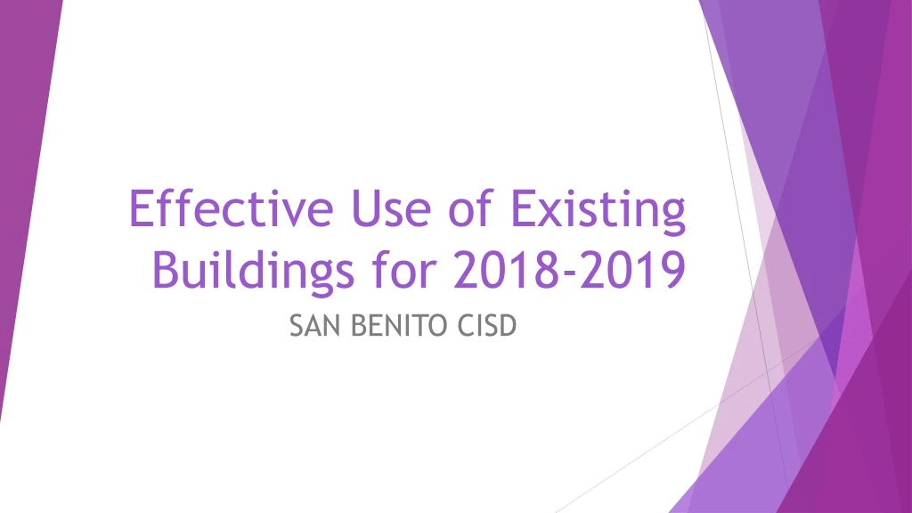 effective use of existing buildings for 2018 2019