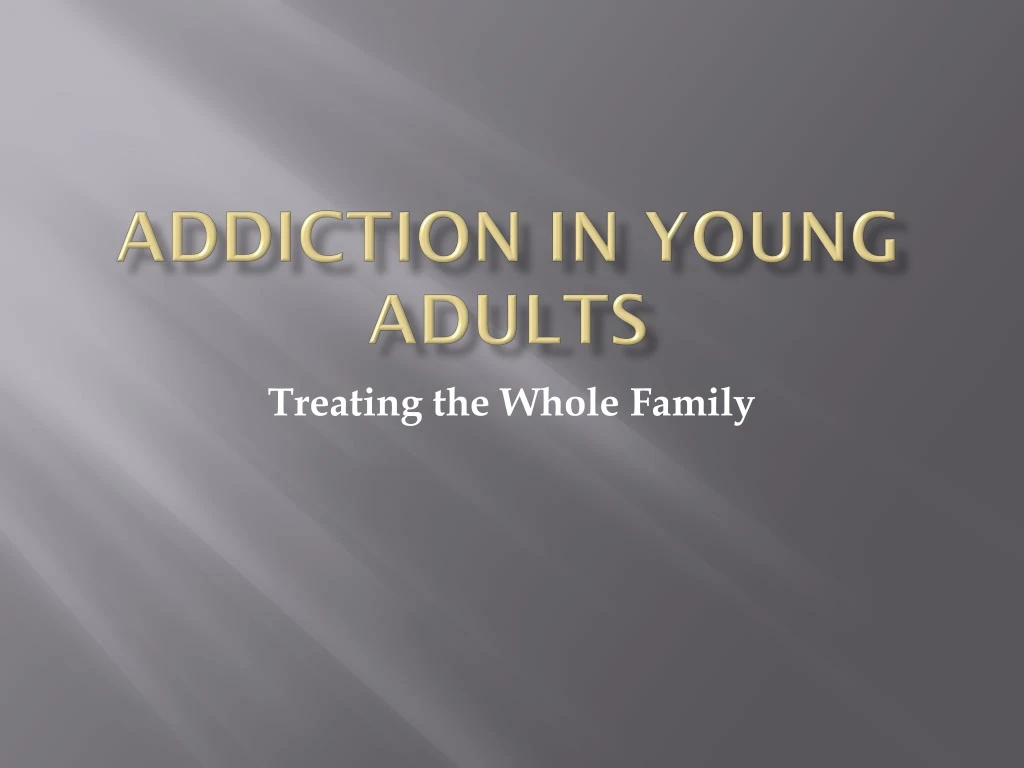 addiction in young adults