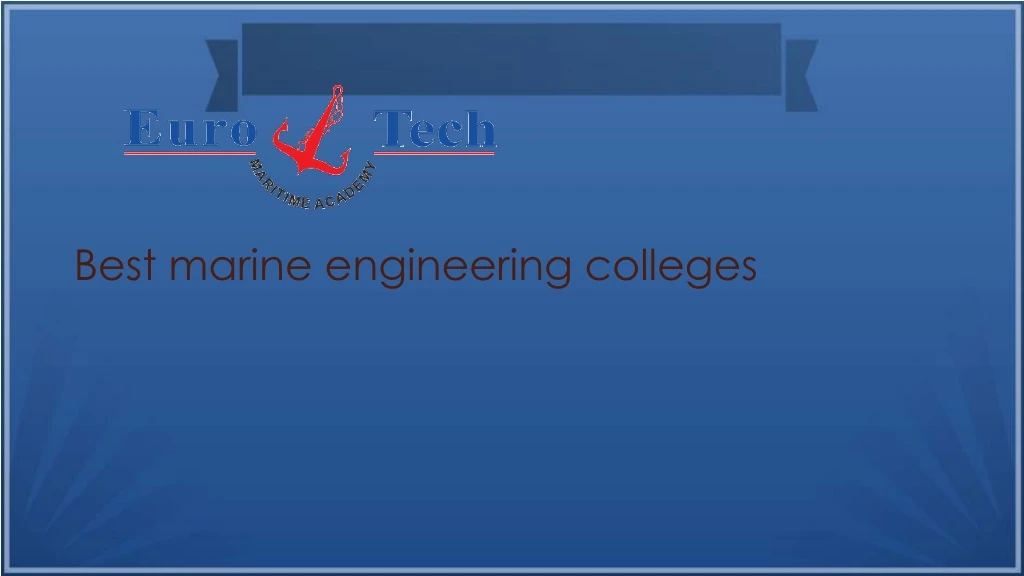 best marine engineering colleges