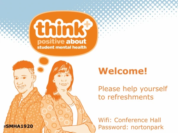 Welcome! Please help yourself to refreshments Wifi: Conference Hall Password: nortonpark