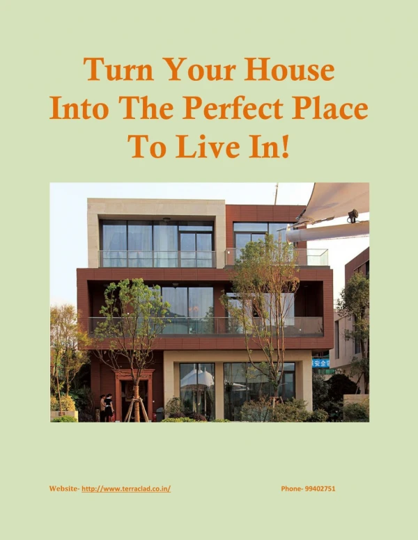Turn Your House Into The Perfect Place To Live In!