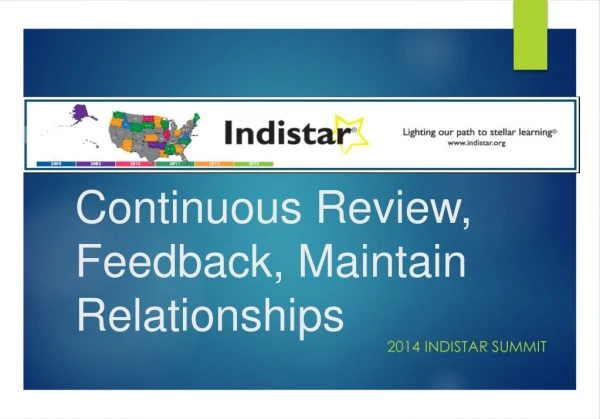 Continuous Review, Feedback, Maintain Relationships
