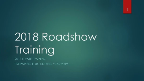 2018 Roadshow Training