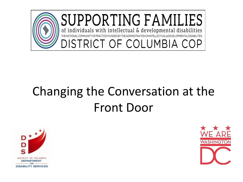 changing the conversation at the front door