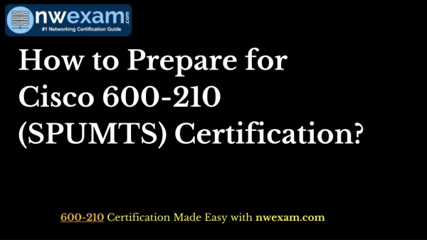 how to prepare for cisco 600 210 spumts