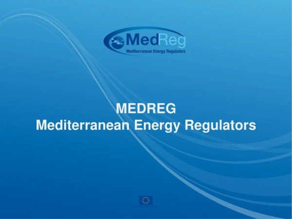 MEDREG Mediterranean Energy Regulators