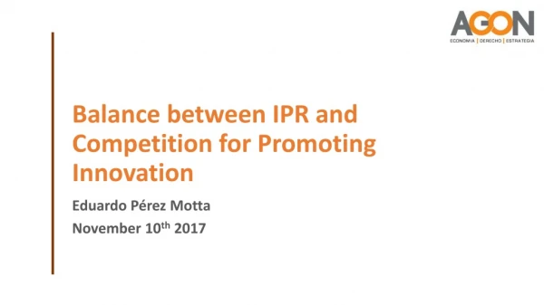 Balance between IPR and Competition for Promoting Innovation