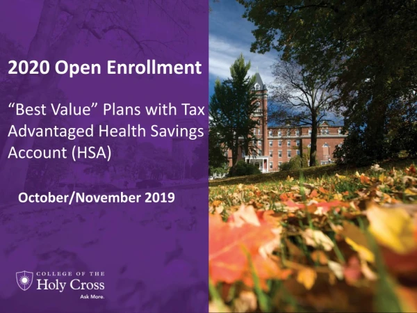 2020 Open Enrollment “Best Value” Plans with Tax Advantaged Health Savings Account (HSA)