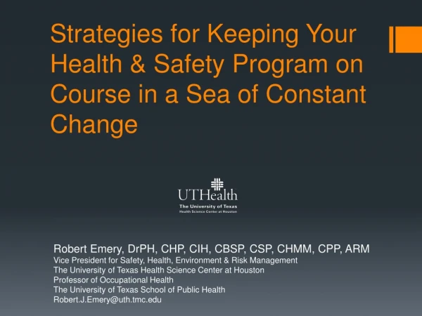 Strategies for Keeping Your Health &amp; Safety Program on Course in a Sea of Constant Change