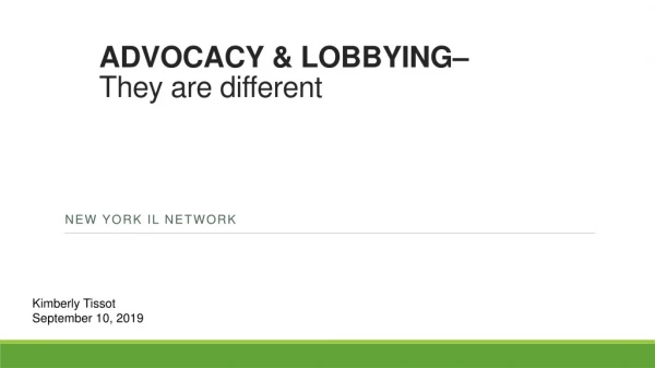 ADVOCACY &amp; LOBBYING– They are different