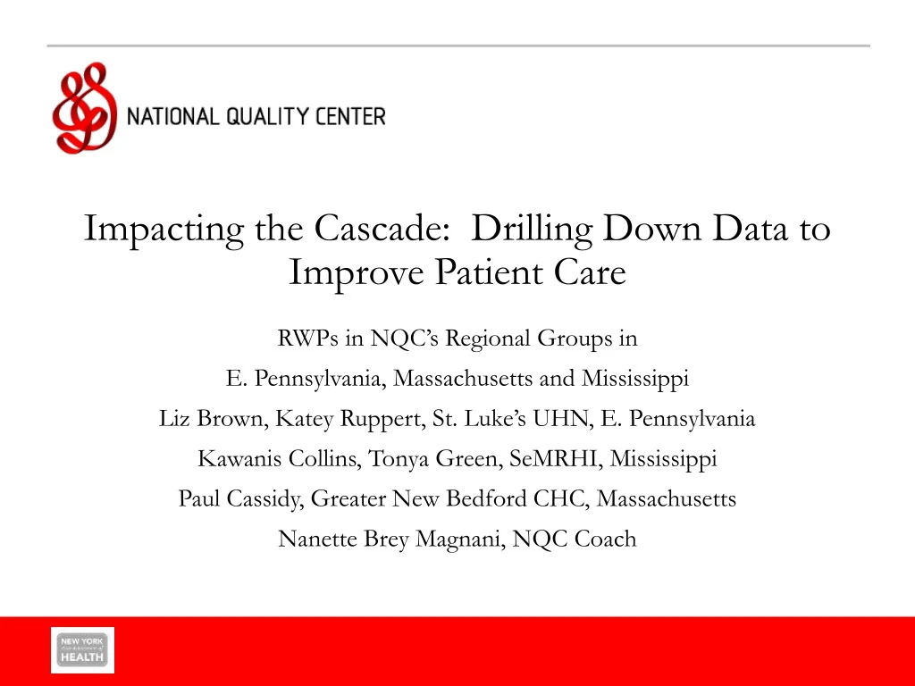 impacting the cascade drilling down data to improve patient care