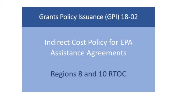 Grants Policy Issuance (GPI) 18-02