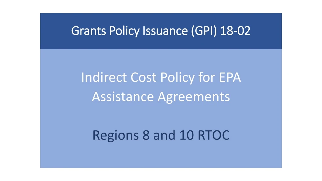 grants policy issuance gpi 18 02