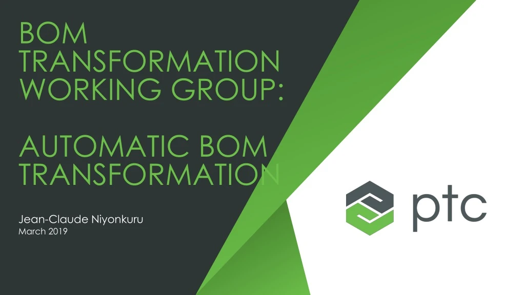 bom transformation working group automatic bom transformation