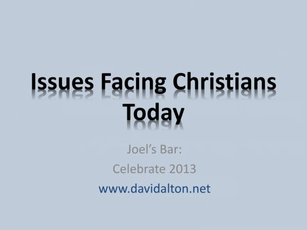 Issues Facing Christians Today