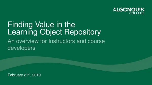 Finding Value in the Learning Object Repository An overview for Instructors and course