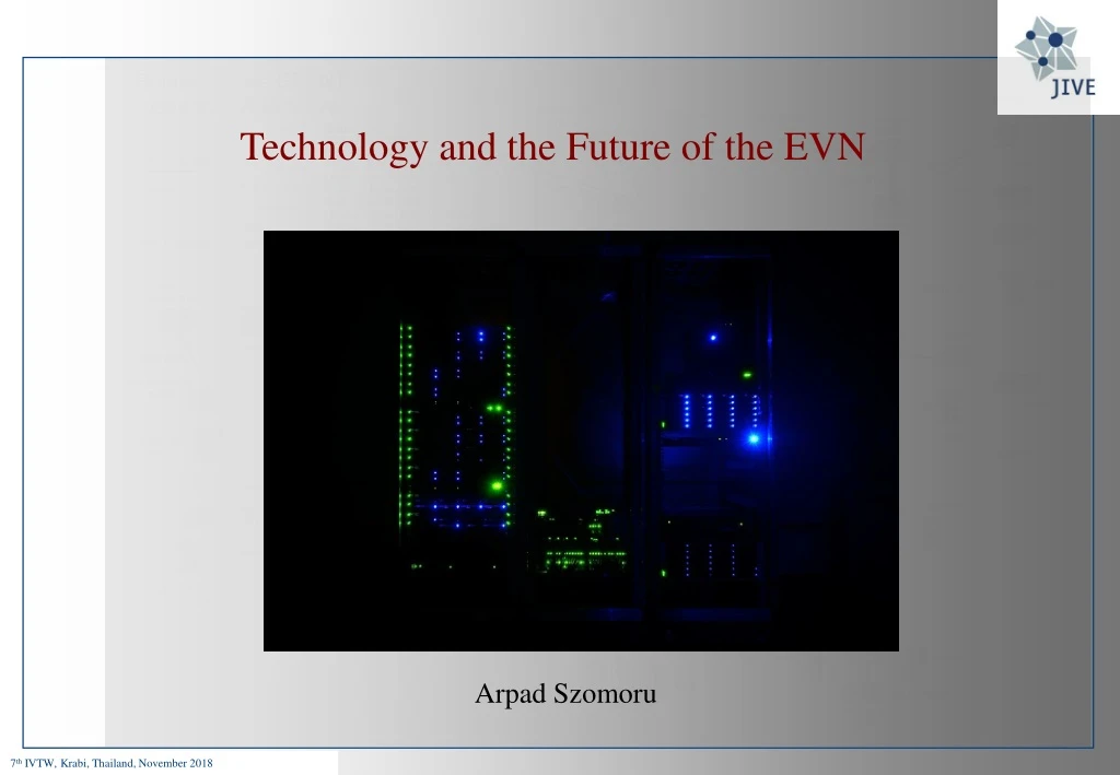 technology and the future of the evn