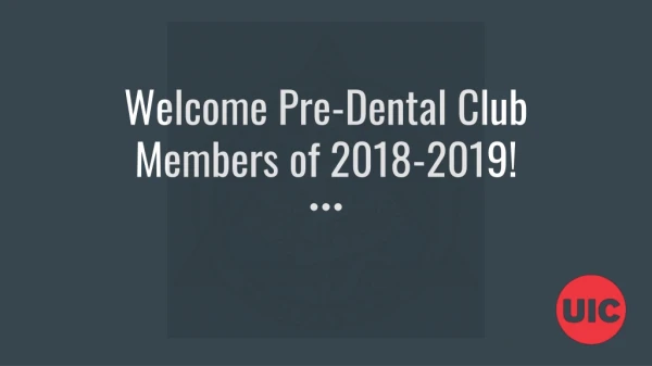 Welcome Pre-Dental Club Members of 2018-2019!