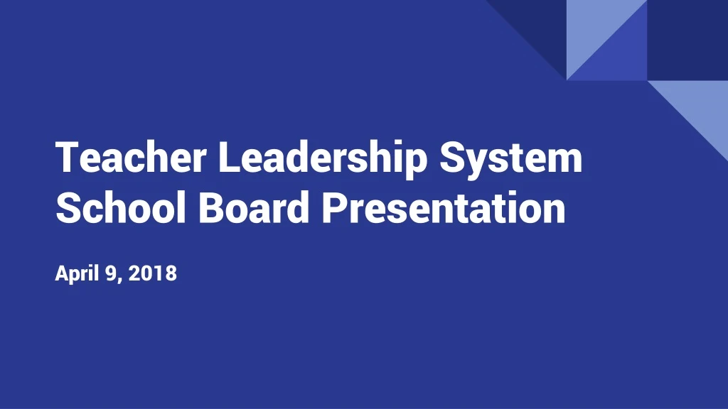 teacher leadership system school board presentation