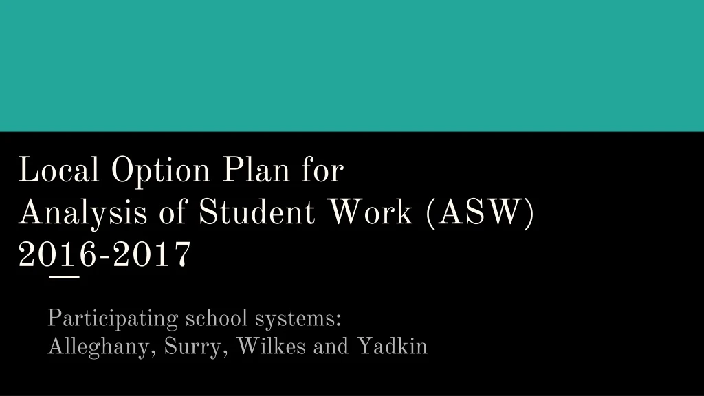 local option plan for analysis of student work asw 2016 2017