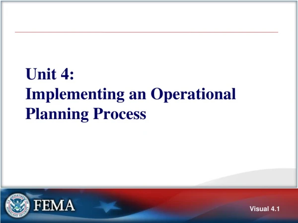 Unit 4: Implementing an Operational Planning Process