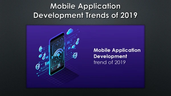 mobile application development trends of 2019