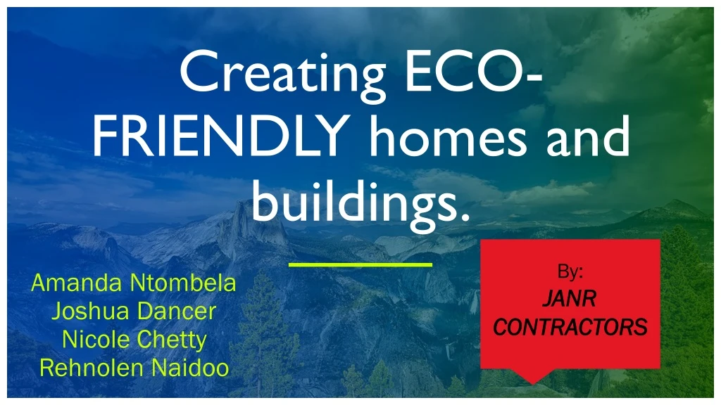 creating eco friendly homes and buildings