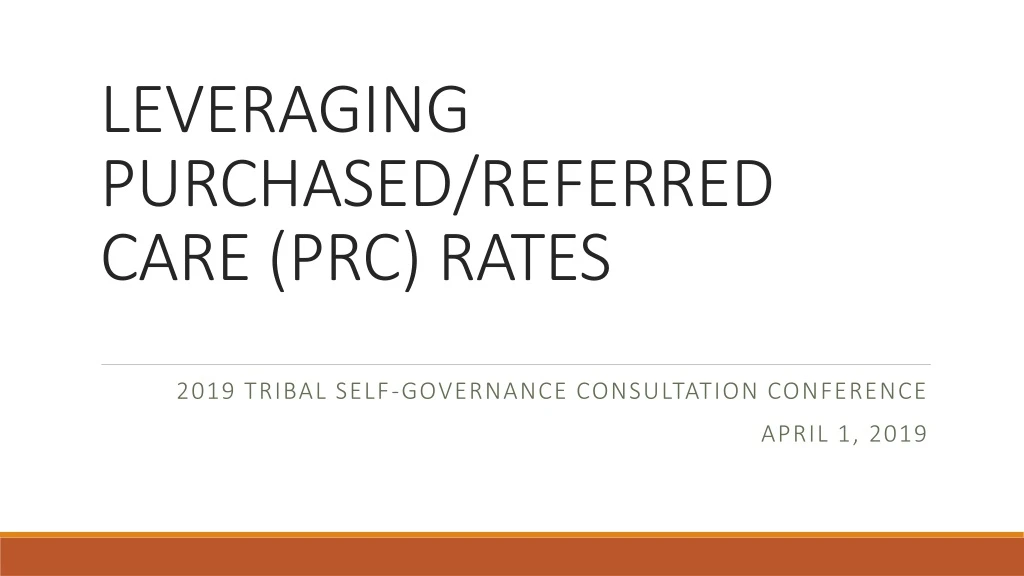 leveraging purchased referred care prc rates