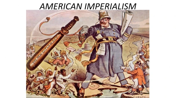 AMERICAN IMPERIALISM