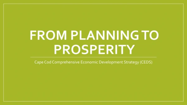 From Planning to prosperity