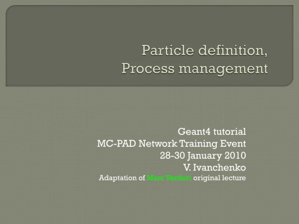 Particle definition, Process management