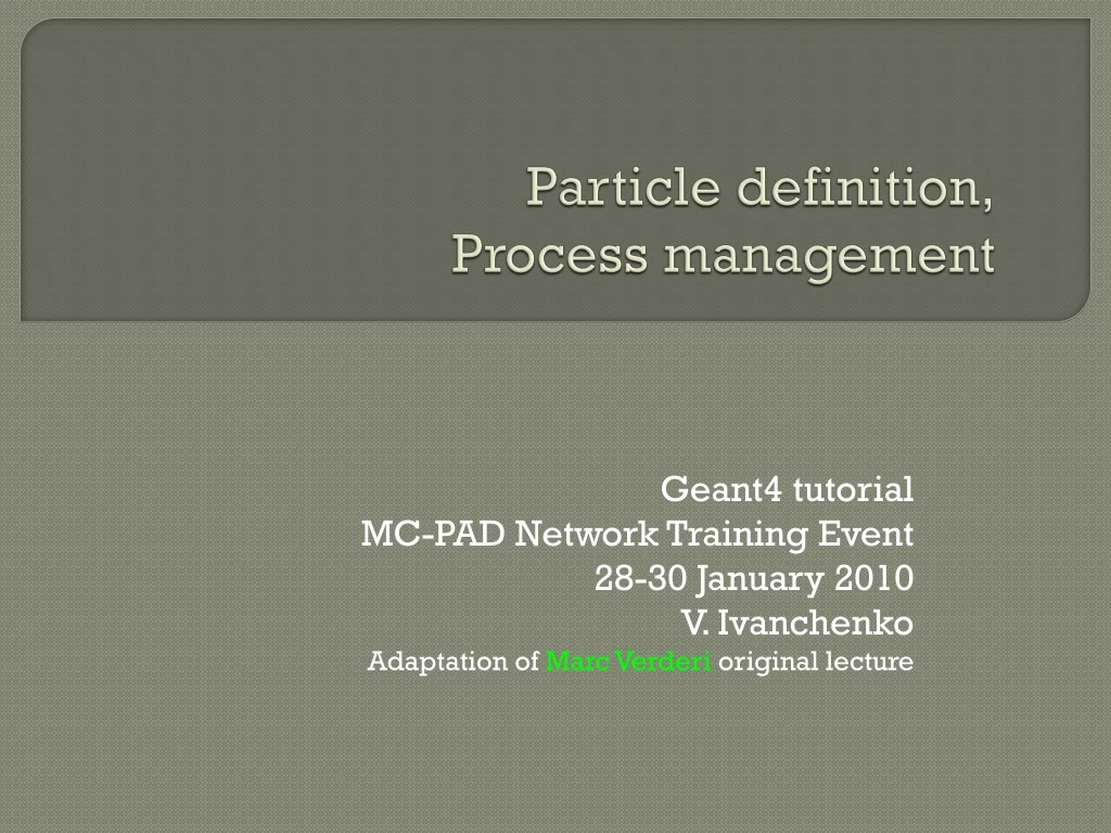 particle definition process management