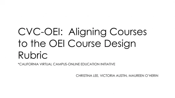 CVC-OEI: Aligning Courses to the OEI Course Design Rubric
