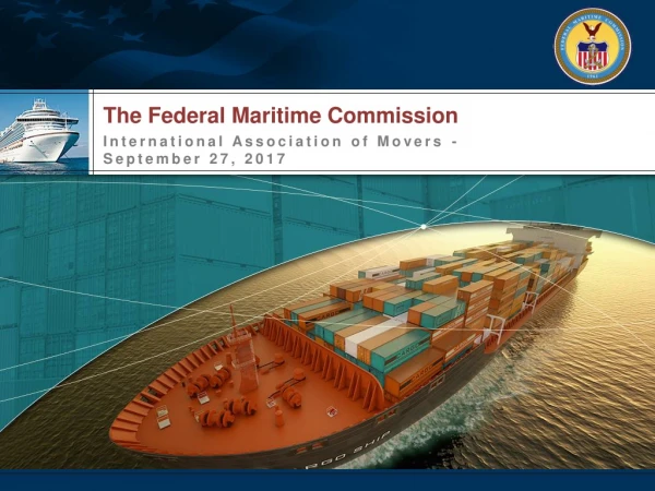The Federal Maritime Commission International Association of Movers - September 27, 2017