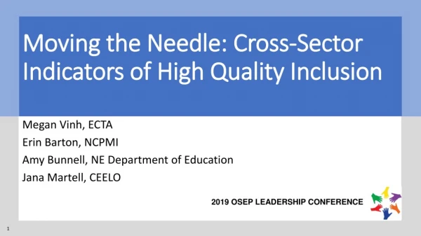 Moving the Needle: Cross-Sector Indicators of High Quality Inclusion