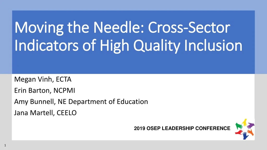 moving the needle cross sector indicators of high quality inclusion