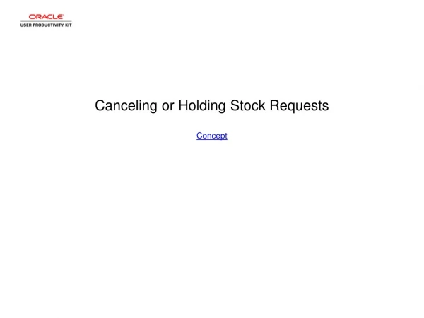 Canceling or Holding Stock Requests Concept