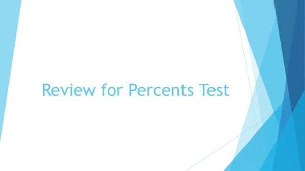 Review for Percents Test