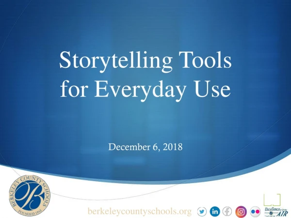 Storytelling Tools for Everyday Use