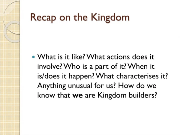 Recap on the Kingdom