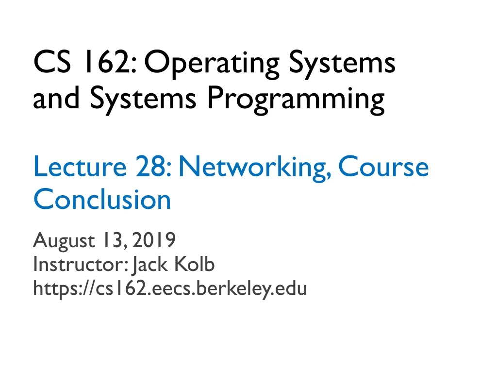 cs 162 operating systems and systems programming