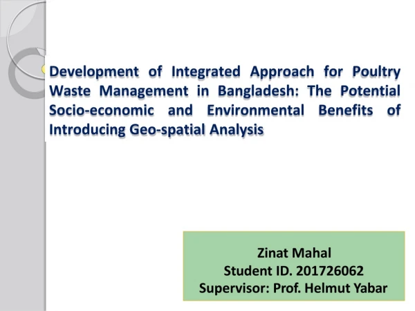 Zinat Mahal Student ID. 201726062 Supervisor: Prof. Helmut Yabar