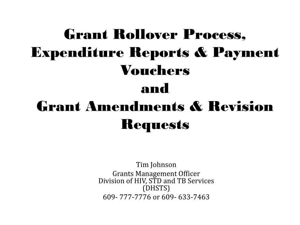 grant rollover process expenditure reports payment vouchers and grant amendments revision requests