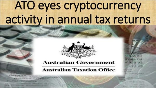 ATO eyes cryptocurrency activity in annual tax returns